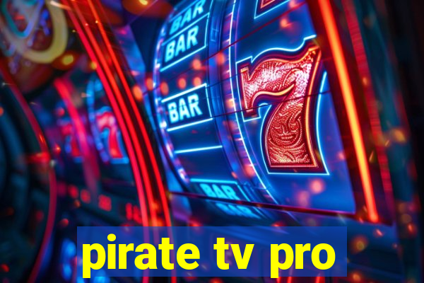 pirate tv pro